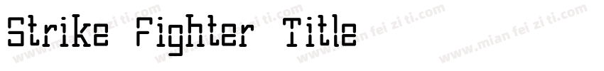 Strike Fighter Title字体转换